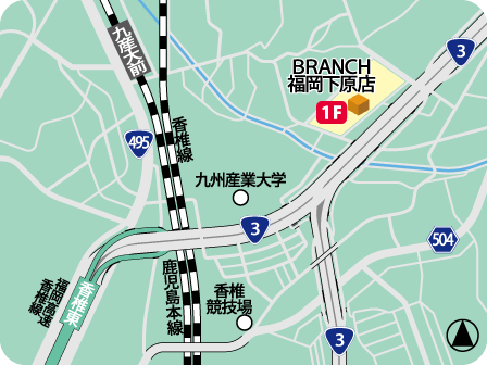 BRANCH福岡下原店MAP