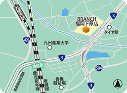 BRANCH福岡下原店MAP