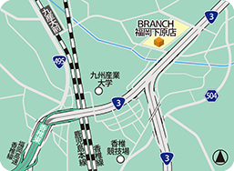 BRANCH福岡下原店MAP